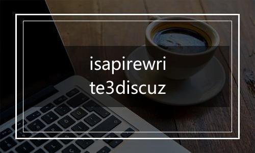 isapirewrite3discuz