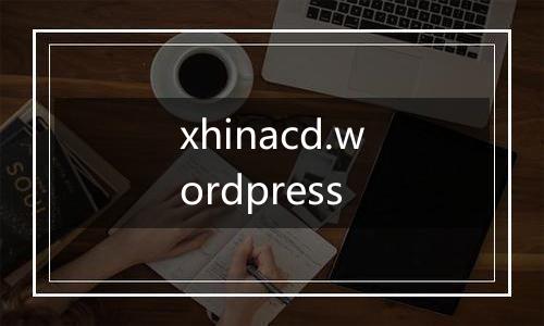 xhinacd.wordpress