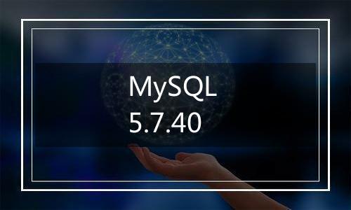 MySQL 5.7.40